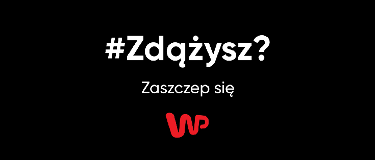 #Zdążysz? Wirtualna Polska promuje szczepienia 
